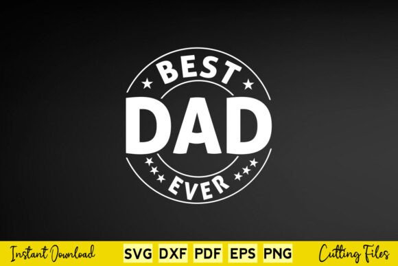 Funny Father s Day Best Dad Ever Design Review