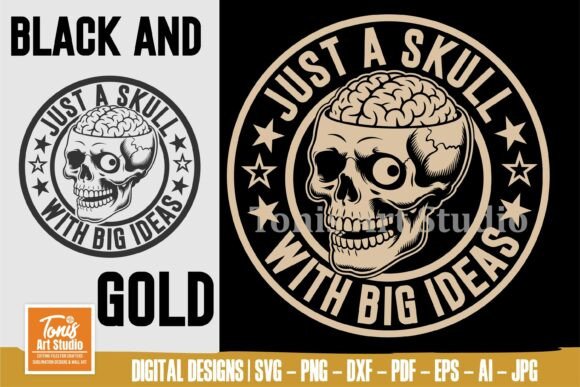 Just a Skull with Big Ideas SVG Funny