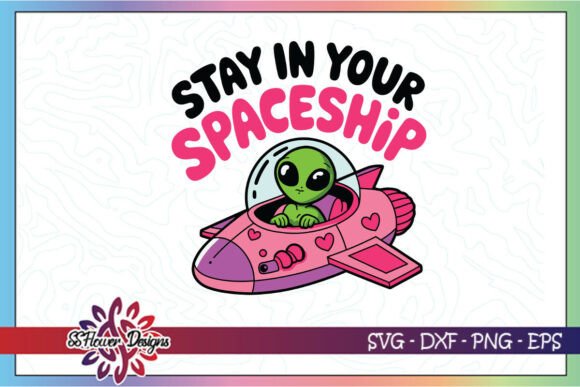 Stay in Your Spaceship Funny Alien SVG Review for Real Embroidery Projects