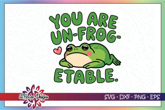 You Are Un-frog-ettable Funny Frog SVG Review